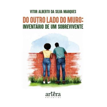 Imagem de Do Outro Lado Do Muro - Inventário De Um Sobrevivente