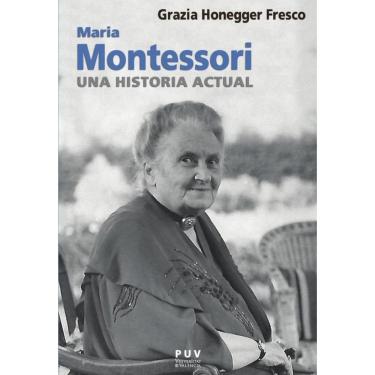 Imagem de Maria Montessori, una historia actual - Espanhol