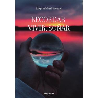 Imagem de Recordar, vivir, soñar - Espanhol