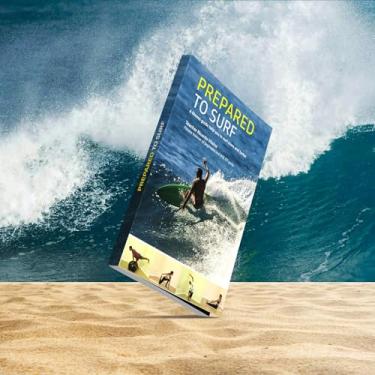 Imagem de PREPARED TO SURF: A fitness guide help you to surf more and better (English Edition)