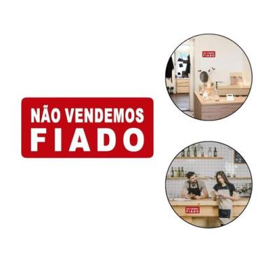 Imagem de Placa Plástico Vinil Não Vendemos Fiado Lojas Bar 30 X 15 Cm - Arte Se
