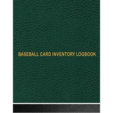 Imagem de Baseball Card Inventory Logbook: Track Your Baseball Card Collections. Journal & Logbook For Baseball lovers and Collectors. Inventory Journal & Notebook. With Bonus Lined Pages. For Men & Women