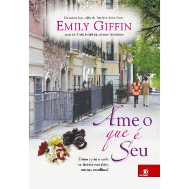 Imagem de Livro - Ame O Que E Seu A Historia De Uma Mulher Que Reencontra Seu