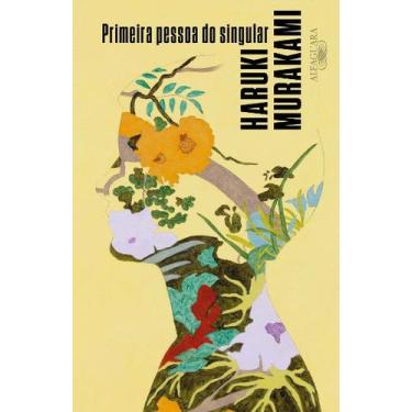 Imagem de Livro Primeira Pessoa do Singular Haruki Murakami