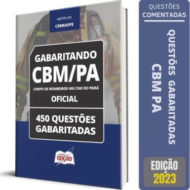 Imagem de Caderno Cbm-Pa - Oficial - Questões Gabaritadas 2024 - Apostilas Opção