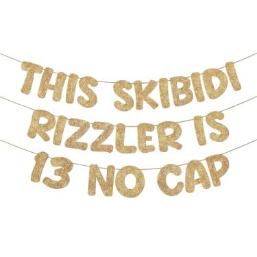 Imagem de Fulmoon Pre Strung This Skibidi Rizzler is 13 No Cap Glitter Banner Decorações de festa de aniversário de 13 anos, placa de aniversário engraçada, suprimentos de festa, ideias, presentes (ouro