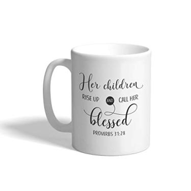 Imagem de Caneca de café cerâmica Dia das Mães 325 ml Proverbs Her Children Rise up and Call Her Blessed Proverbs 31,28 xícara de chá branca apenas design