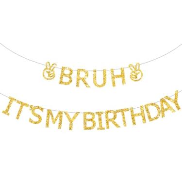 Imagem de RICHHHA Bruh Banner It's My Birthday Banner, Happy Birthday Banner Decoração de aniversário adolescente - dourado, NO DIY