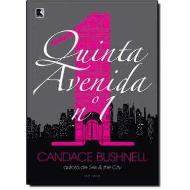 Imagem de Livro Quinta Avenida Nº 1 - Candace Bushnell - RECORD - GRUPO RECORD, 