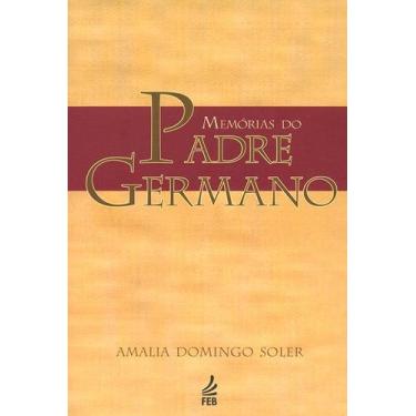 Imagem de Memórias do Padre Germano (Especial) - Feb