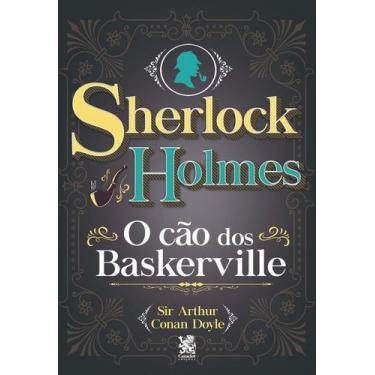 Imagem de Livro - Sherlock Holmes - O Cão dos Baskerville - Camelot Editora