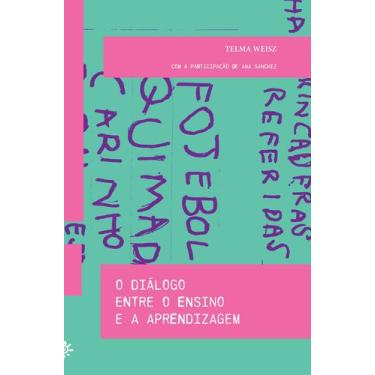 Imagem de Livro - O diálogo entre o ensino e a aprendizagem