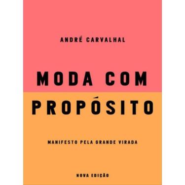 Imagem de Moda Com Propósito (Nova Edição)