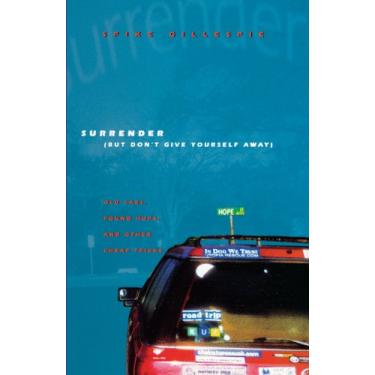 Imagem de Surrender (But Don't Give Yourself Away): Old Cars, Found Hope, and Other Cheap Tricks (English Edition)