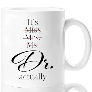 Imagem de Shqiueos Caneca It's Miss Ms Mrs Dr Actually 325 ml, Dr Gifts for Women, PhD Graduation Gift for Doctor Women Birthday, Medical School Graduation Gifts Doutorate Degree Dentist Physician