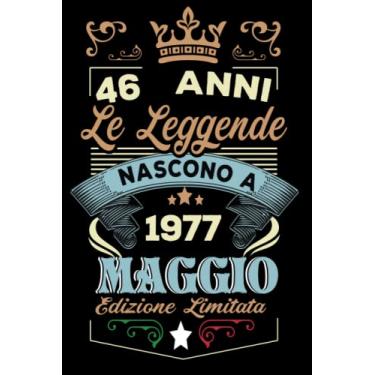 Imagem de Le leggende nascono a Maggio 1977: Taccuino - Diario| Regalo di compleanno Maggio 46 per uomini donne ragazze ragazzi Compleanno 1977 Personalizzato