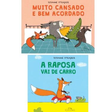Imagem de Kit: Muito Cansado e Bem Acordado + A Raposa Vai de Carro - Kit de Liv