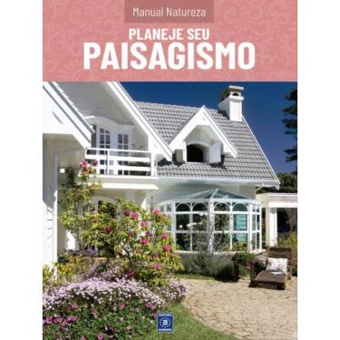Imagem de Manual Natureza - Volume 1: Planeje Seu Paisagismo
