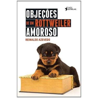 Imagem de Objecoes de um rottweiler amoroso - TRES ESTRELAS