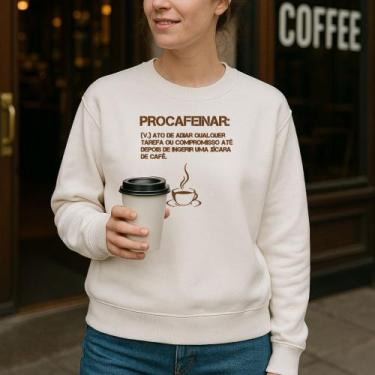 Imagem de Moletom Gola Careca Estampa Procafeinar 009 Meme Engraçado Tecido Maci
