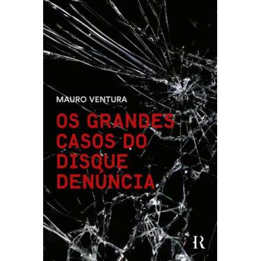 Imagem de Livro - Os grandes casos do Disque Denúncia