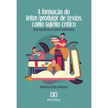 Imagem de A formação do leitor/produtor de textos como sujeito crítico-Português