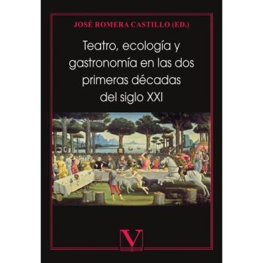 Imagem de Teatro, ecología y gastronomía en las dos primeras décadas 
del siglo XXI - Espanhol