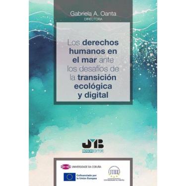 Imagem de Los derechos humanos en el mar ante los desafíos de la transición ecológica y digital - Espanhol
