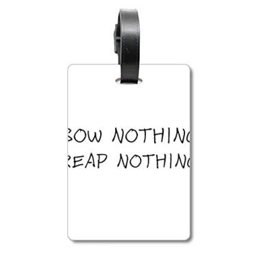 Imagem de Sow Nothing Reap Nothing Mala Etiqueta Bagagem Cartão de Bagagem Etiqueta Scutcheon Etiqueta