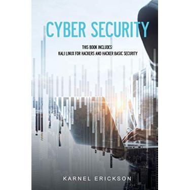 Imagem de Cyber Security: This book includes: Kali Linux for Hackers and Hacker Basic Security