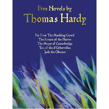Imagem de Five Novels by Thomas Hardy - Far from the Madding Crowd, the Return of the Native, the Mayor of Casterbridge, Tess of the D'Urbervilles, Jude the Obs