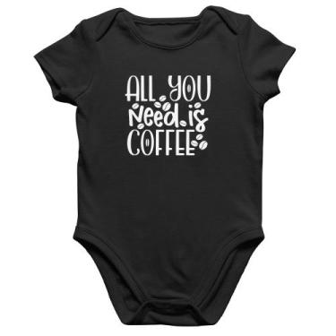 Imagem de Body Bebê Algodão All You need is coffee - Foca na Moda, Preto, GG