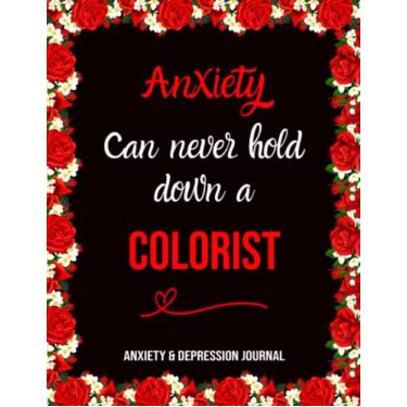 Imagem de Anxiety Can Never Hold Down a Colorist: Anxiety despression care Journal, Overcome Negatif Beliefs