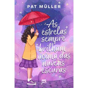 Imagem de Livro - As estrelas sempre brilham acima das nuvens escuras