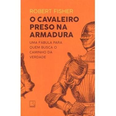 Imagem de Livro - O cavaleiro preso na armadura - Record