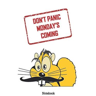 Imagem de don’t panic monday’s coming, NOTEBOOK: perfect journal gift for list makers wanting to organize their daily to-do's and plans,Daily Priorities to do ... current or future ideas, thougts, lessons.