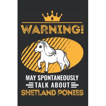 Imagem de Shetland Pony Tagesplaner: May spontaneously talk about Shetland Ponies/Kalender 2023 & 2024 / Wochenplaner Tagesplaner Planer/Planungsbuch To-Do-Liste / 6x9 Zoll / 100 ausfüllbare Seiten