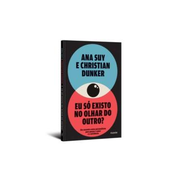 Imagem de Eu Só Existo No Olhar Do Outro?