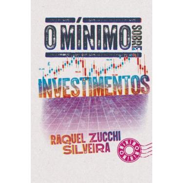 Imagem de Livro - O mínimo sobre Investimentos