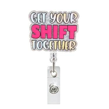 Imagem de Carretel de crachá Get Your Shift Together – Porta-crachá retrátil engraçado com clipe jacaré, clipe de etiqueta de nome de humor para enfermeira, assistente médico, professor, trabalhador de