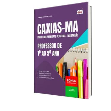 Imagem de Apostila Prefeitura de Caxias - MA - Professor de 1º ao 5º Ano - Apost