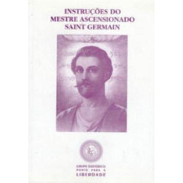 Imagem de Instruçoes Do Mestre Ascensionado Saint Germain