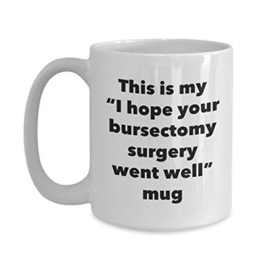 Imagem de Caneca This is My I Hope Your Bursectomy Surgery Went Well – Caneca de café de cacau quente divertido – Presente Get Well Soon – Ideia de presente de mordaça