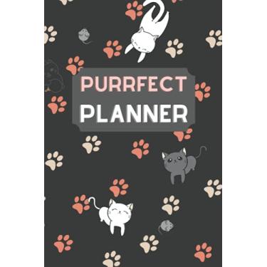 Imagem de Purrfect Planner: Calendar Notebook for Cat Lovers 6 x 9 (Undated)