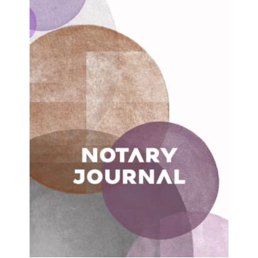 Imagem de Notary Journal: Notary Journal Log Book, Notary Journal for Signing Agents, Notary Journal for Women, Notary Journal Public Record Log Book