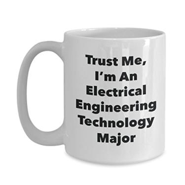 Imagem de Caneca Trust Me, I'm An Electrical Engineering Technology Major - Caneca de café divertida - Lindas ideias de presentes de formatura para amigos e colegas de classe