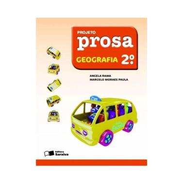 Imagem de Livro Didático Coleção Projeto Prosa - Geografia - 2º Ano - Ed. Saraiva