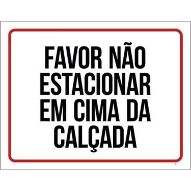 Imagem de Kit 5 Placas Favor Não Estacionar Em Cima Da Calçada - Sinalizo