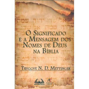 Imagem de O Significado E A Mensagem Dos Nomes De Deus Na Bíblia - ACADEMIA CRIS