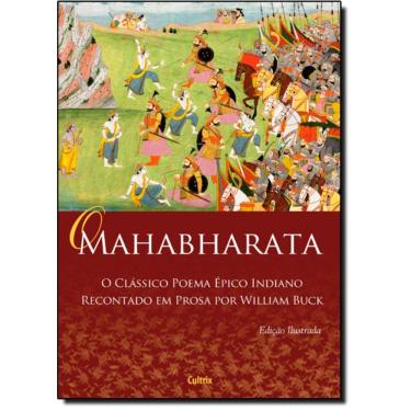 Imagem de Mahabharata, O: O Clássico Poema Épico Indiano Recontado Em Prosa Por William Buck